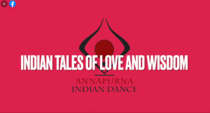 Read more about the article Annapurna Dance Company: Indian Tales of Love and Wisdom